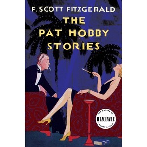 The Pat Hobby Stories - by  F Scott Fitzgerald (Paperback) - 1 of 1