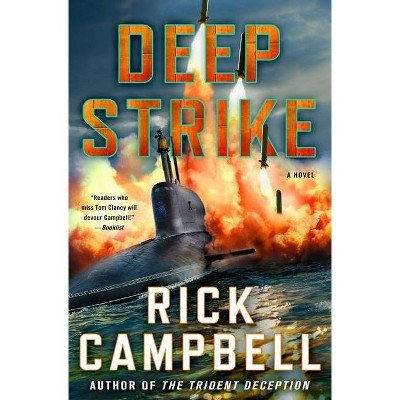 Deep Strike - (Trident Deception) by  Rick Campbell (Hardcover)