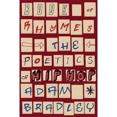 Book of Rhymes - by  Adam Bradley (Paperback)