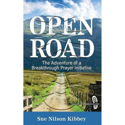 Open Road - by  Sue Nilson Kibbey (Paperback)