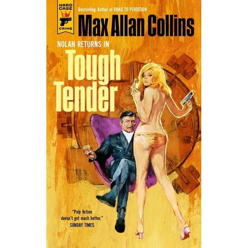 Tough Tender - by  Max Allan Collins (Paperback) - image 1 of 1