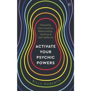 Activate Your Psychic Powers - by  Billy Roberts (Paperback) - 1 of 1
