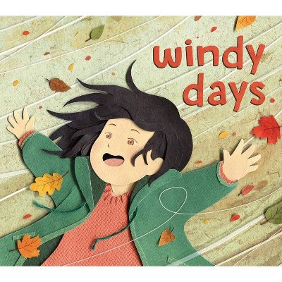 Windy Days - (Weather Days) by  Deborah Kerbel (Hardcover)