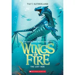 The Lost Heir (Wings of Fire #2) - by  Tui T Sutherland (Paperback)
