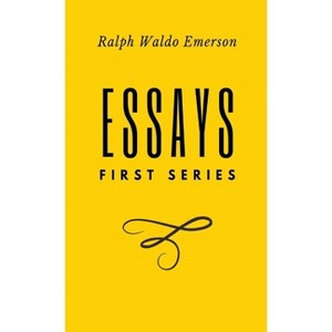 Essays - by  Ralph Waldo Emerson (Hardcover) - 1 of 1