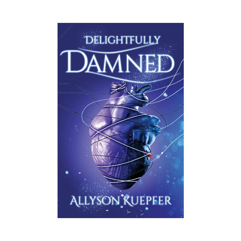 Delightfully Damned - by  Allyson Kuepfer (Paperback), 1 of 2