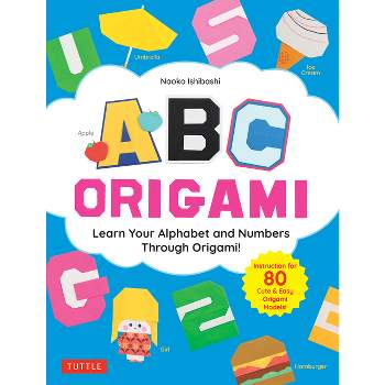 ABC Origami - by  Naoko Ishibashi (Paperback)