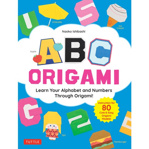 Abc Origami - By Naoko Ishibashi (paperback) : Target