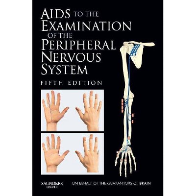 Aids to the Examination of the Peripheral Nervous System - 5th Edition by  Michael O'Brien (Paperback)