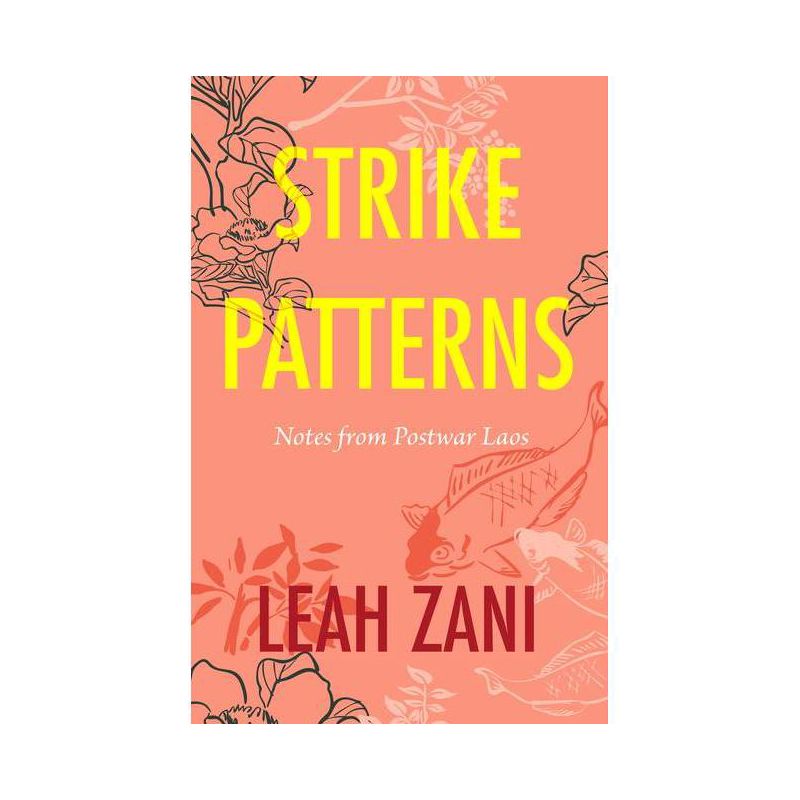 Strike Patterns - by  Leah Zani (Hardcover), 1 of 2