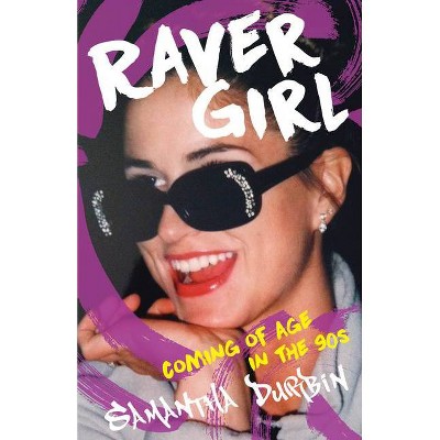 Raver Girl - by  Samantha Durbin (Paperback)