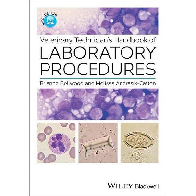  Veterinary Technician's Handbook of Laboratory Procedures - by  Brianne Bellwood & Melissa Andrasik-Catton (Paperback) 