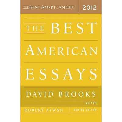 The Best American Essays - by  Robert Atwan & David Brooks (Paperback)