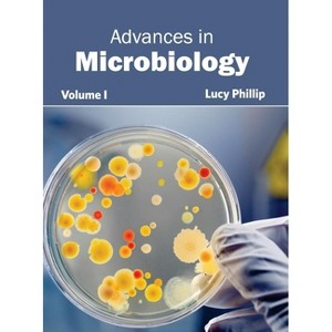 Advances in Microbiology: Volume I - by  Lucy Phillip (Hardcover) - 1 of 1