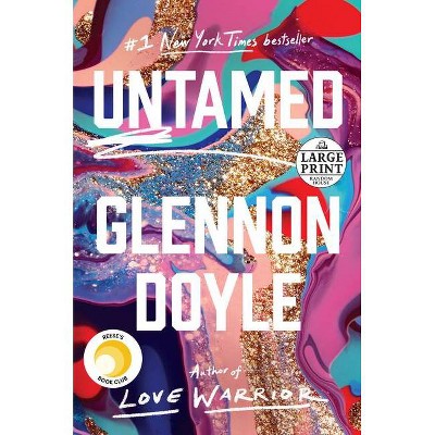 Untamed - Large Print by  Glennon Doyle (Paperback)