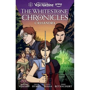The Legend of Vox Machina: The Whitestone Chronicles Volume 2--Cassandra - by  Marieke Nijkamp (Hardcover) - 1 of 1