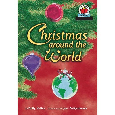 Christmas Around the World - (On My Own Holidays) by  Emily Kelley (Paperback)