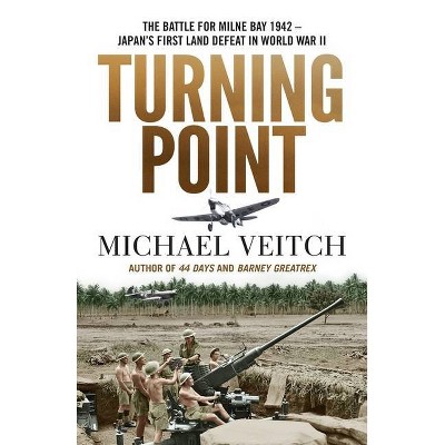 Turning Point - by  Michael Veitch (Paperback)