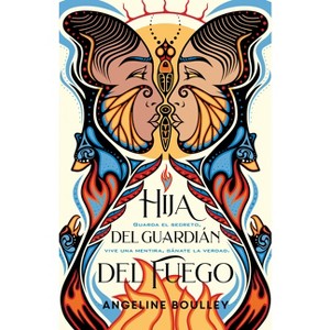 Hija del Guardián del Fuego / Firekeeper's Daughter - by  Angeline Boulley (Paperback) - 1 of 1