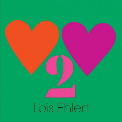 Heart to Heart - by  Lois Ehlert (Hardcover)