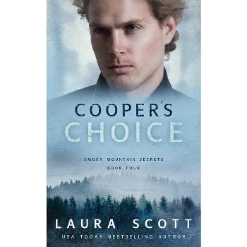 Cooper's Choice - by  Laura Scott (Paperback)
