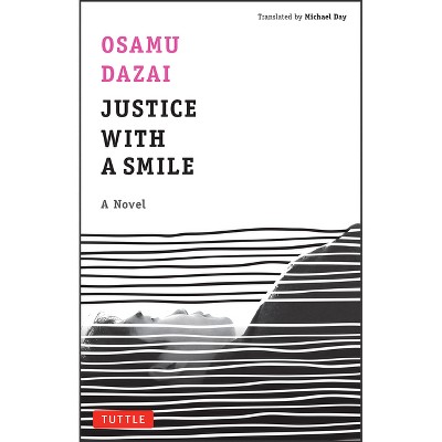Justice with a Smile - by  Osamu Dazai (Paperback)