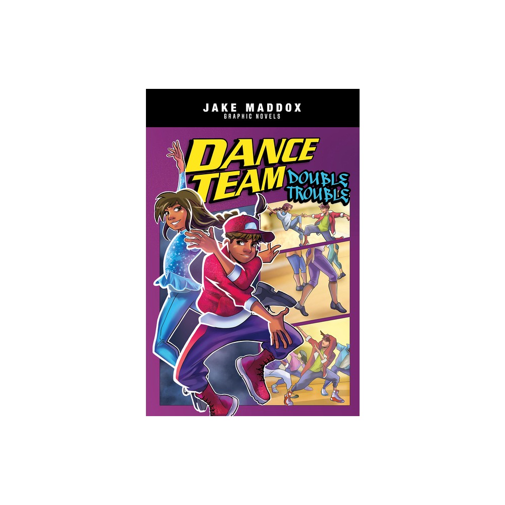 Dance Team Double Trouble - (Jake Maddox Graphic Novels) by Jake Maddox (Paperback)