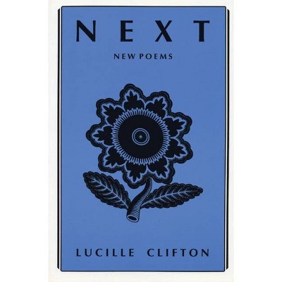 Next - (American Poets Continuum) by  Lucille Clifton (Paperback)