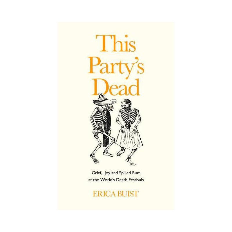 This Party's Dead - by  Erica Buist (Hardcover), 1 of 2