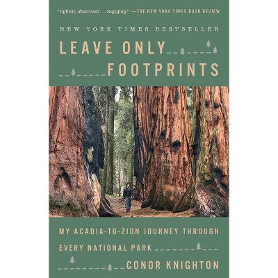  Leave Only Footprints - by Conor Knighton (Paperback) 