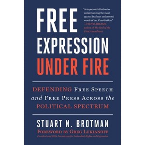 Free Expression Under Fire - by  Stuart N Brotman (Paperback) - 1 of 1