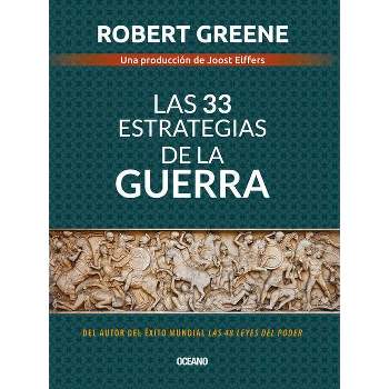Las 33 Estrategias de la Guerra - 4th Edition by  Robert Greene (Paperback)
