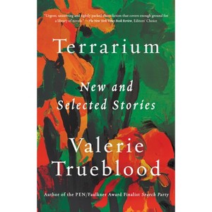 Terrarium - by  Valerie Trueblood (Paperback) - 1 of 1