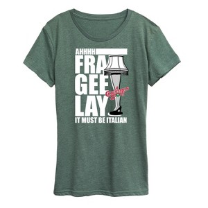 Women's - A Christmas Story - Ahhh Fra Gee Lay Must Be Italian Short Sleeve Graphic T-Shirt - 1 of 4