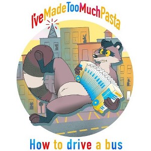 I'Ve Made Too Much Pasta - How To Drive A Bus (Vinyl) - 1 of 1