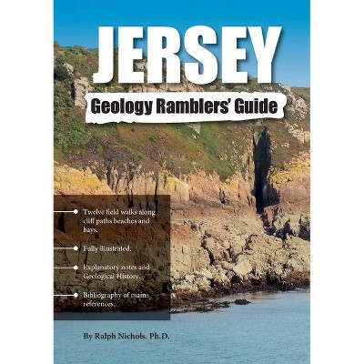 Jersey Geology Ramblers' Guide - by  Ralph Nichols (Paperback)