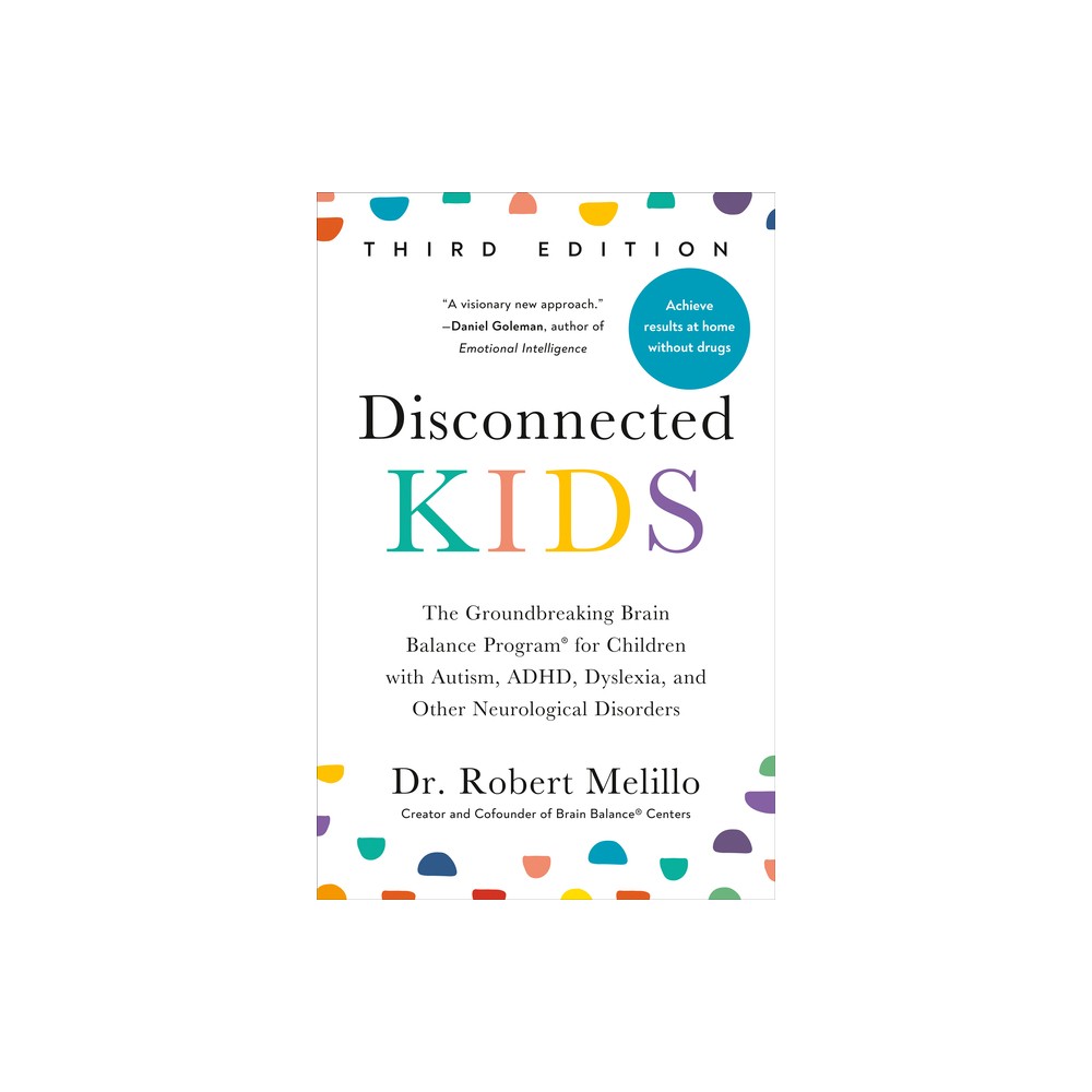 Disconnected Kids, Third Edition - by Robert Melillo (Paperback)