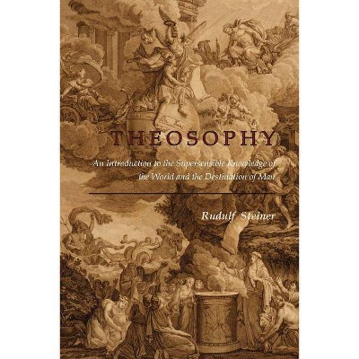 Theosophy - by  Rudulf Steiner (Paperback)