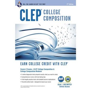 Clep(r) College Composition 2nd Ed., Book + Online - (CLEP Test Preparation) 2nd Edition by  Rachelle Smith & Dominic Marulllo & Ken Springer - 1 of 1