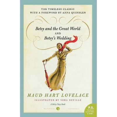 Betsy and the Great World/Betsy's Wedding - (P.S.) by  Maud Hart Lovelace (Paperback)