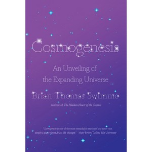 Cosmogenesis - by  Brian Thomas Swimme (Paperback) - 1 of 1