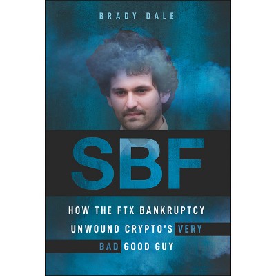 Sbf - By Brady Dale (hardcover) : Target