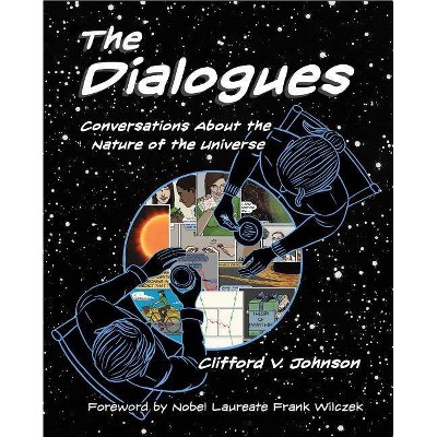  The Dialogues - (Mit Press) by  Clifford V Johnson (Paperback) 