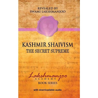 Kashmir Shaivism - By Swami Lakshmanjoo (hardcover) : Target