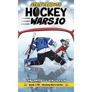 Hockey Wars 10 - 2nd Edition by  Sam Lawrence & Ben Jackson (Hardcover) - 1 of 1