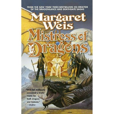 Mistress of Dragons - (Dragonvarld Trilogy) by  Margaret Weis (Paperback)