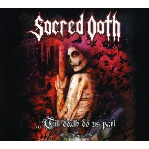 Sacred Oath - Till Death Do Us Part (CD) - 1 of 1