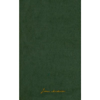 The Papers of James Madison - (Papers of George Washington: Presidential) (Hardcover)