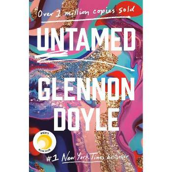 Untamed - by  Glennon Doyle (Hardcover)