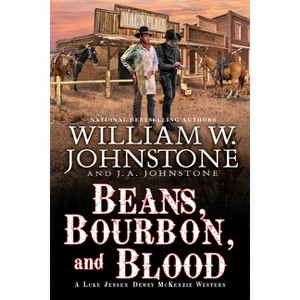 Beans, Bourbon, & Blood - by  William W Johnstone & J A Johnstone (Hardcover) - 1 of 1
